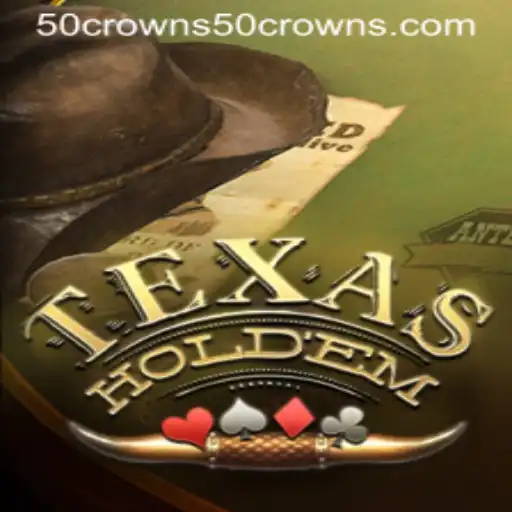 Understanding Texas Holdem: Dive into the World of Poker with 50 Crowns